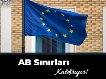 AB Sınırları Kaldırıyor!