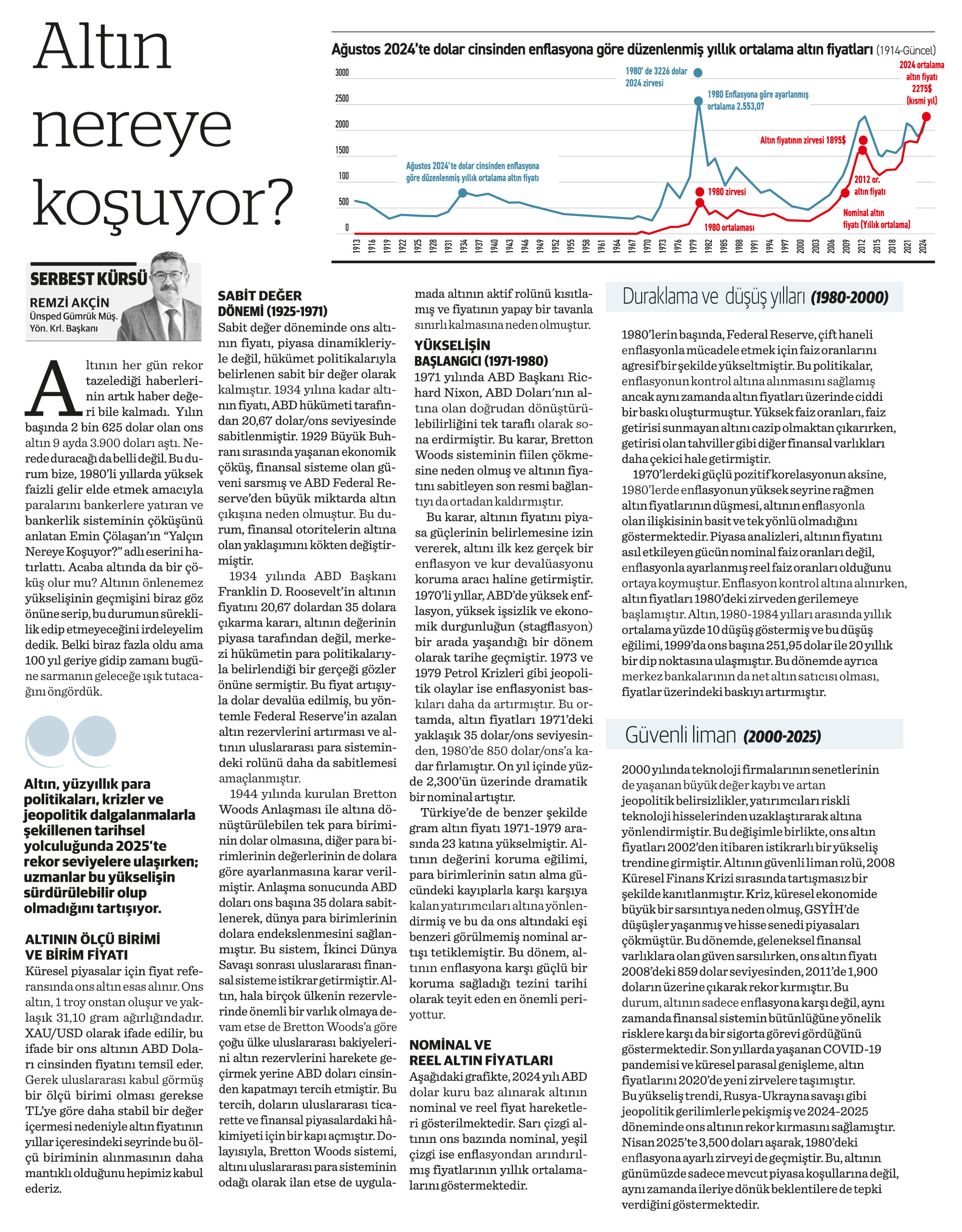 ALTIN NEREYE KOŞUYOR?