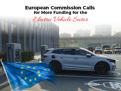 European Commission Calls for More Funding for the Electric Vehicle Sector